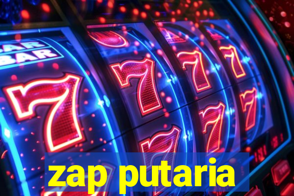 zap putaria